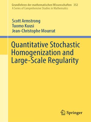 cover image of Quantitative Stochastic Homogenization and Large-Scale Regularity